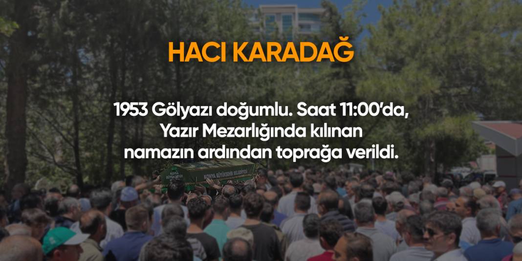 Konya'da bugün vefat edenler | 13 Şubat 2025 17
